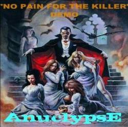 Anuclypse : No Pain for the Killer